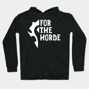 For The Horde! (white) Hoodie